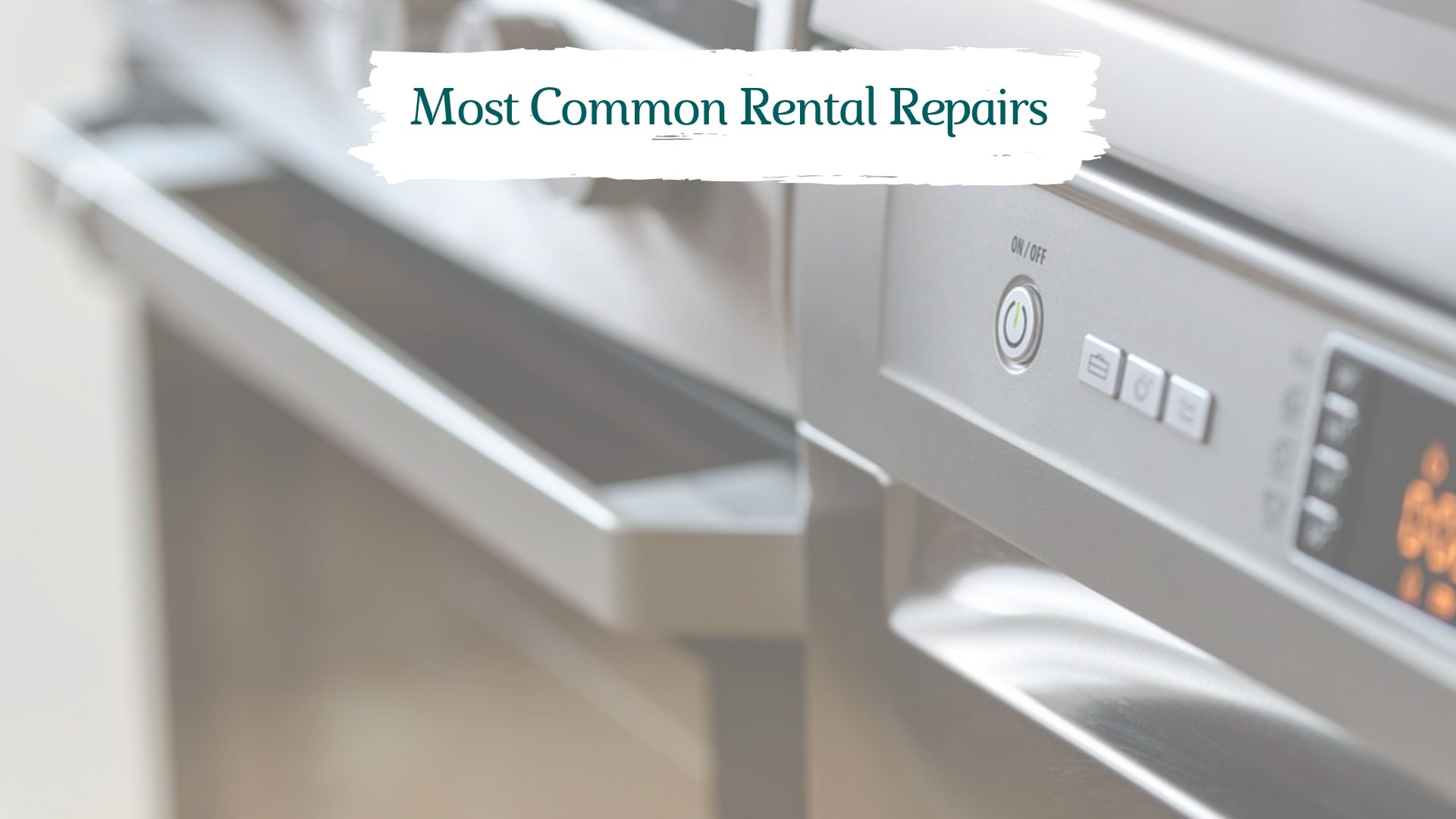 What Are The Most Common San Jose Rental Repairs?